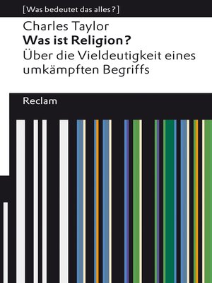 cover image of Was ist Religion? Über die Vieldeutigkeit eines umkämpften Begriffs